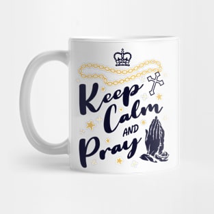 Keep calm and pray Mug